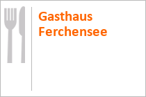 Gasthaus Ferchensee - Mittenwald - Bayern