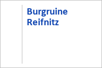 Burgruine Reifnitz - Maria Wörth - Wörthersee