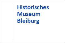 Historisches Museum - Bleiburg - Südkärnten