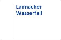 Laimacher Wasserfall - Hippach - Zillertal - Tirol