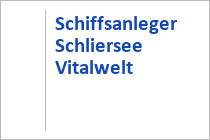 Schiffsanleger Vitalwelt - Schliersee Schifffahrt - Schliersee - Oberbayern