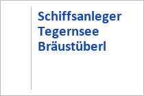 Schiffsanleger Bräustüberl - Tegernsee - Alpenregion Tegernsee-Schliersee