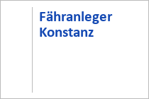 Fähranleger Konstanz - Fähre Konstanz-Meersburg - Bodensee Schifffahrt