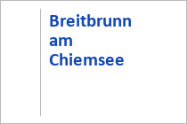 Breitbrunn am Chiemsee - Chiemsee Alpenland - Oberbayern