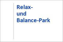 Relax- und Balance-Park - Erlebnisberg Spieljoch - Fügen im Zillertal - Tirol