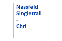 Nassfeld Singletrail - Chri - Nassfeld Trail World - Kärnten