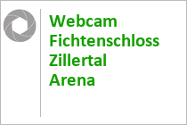 Webcam Fichtenschloss - Zell am Ziller - Zillertalarena