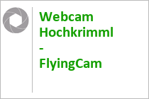 Webcam Hochkrimml - FlyingCam - Skigebiet Gerlosplatte - Zillertal Arena
