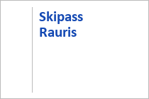 Skipass Rauris - Skigebiet Rauriser Hochalmbahnen