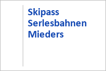 Skipass Serlesbahnen - Mieders - Stubaital