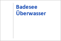 Badesee Überwasser - Ladis