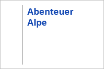 Abenteuer Alpe - Immenstadt - Allgäu