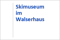 Skimuseum - Kleinwalsertal - im Walserhaus