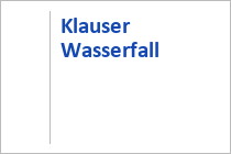 Klauser Wasserfall - Mellau im Bregenzerwald