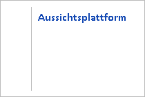 Aussichtsplattform - Elbigenalp im Lechtal