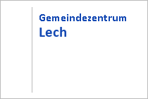 Gemeindezentrum Lech - Lech am Arlberg - Vorarlberg