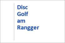 Disc Golf am Rangger Köpfl - Oberperfuss in Tirol