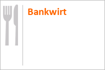 Bankwirt - Schladming - Steiermark