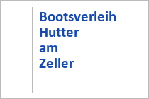 Bootsverleih Hutter - Zeller See - Zell am See - Salzburger Land
