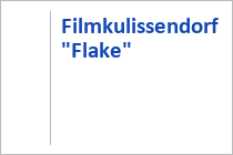 Filmkulissendorf "Flake" - Walchensee