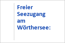 Freier Seezugang am Wörthersee: Auen - Schiefling - Kärnten