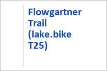 Flowgartner Trail - lake.bike - Finkenstein am Faaker See - Kärnten