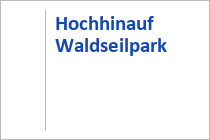 Hochinauf Waldseilpark - Taborhöhe - Finkenstein