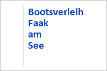 Bootsverleih Faak am See - Faaker See - Kärnten