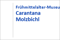 Frühmittelalter-Museum Carantana Molzbichl - Spittal an der Drau - Kärnten