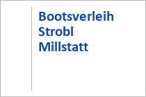 Bootsverleih Strobl Millstatt - Millstätter See - Kärnten