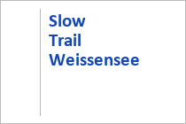 Slow Trail Weissensee - Kärnten