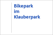Bikepark im Klauberpark - Seeboden am Millstätter See - Kärnten