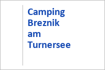 Campingplatz Breznik - Turnersee - St. Kanzian - Kärnten