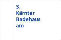3. Kärntner Badehaus - Klopeiner See - St. Kanzian - Kärnten