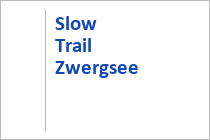 Slow Trail Zwergsee - Millstatt - Millstätter See - Kärnten