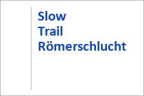 Slow Trail Römerschlucht - Velden - Techelsberg - Wörthersee - Kärnten
