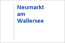 Neumarkt am Wallersee - Salzburger Seenland - Salzburg
