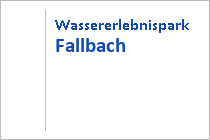 Wassererlebnispark Fallbach - Malta - Maltatal - Kärnten