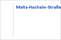 Malta-Hochalm-Straße - Kölnbreinsperre - Malta - Maltatal - Kärnten