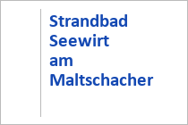 Strandbad Seewirt am Maltschacher See - Feldkirchen in Kärnten - Region Nockberge