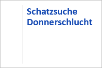Schatzsuche Donnerschlucht - Innerkrems - Region Nockberge - Kärnten
