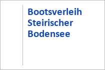 Bootsverleih Steirischer Bodensee - Aich - Region Schladming - Steiermark