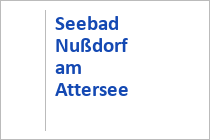 Seebad - Nußdorf am Attersee - Attersee-Attergau - Oberösterreich
