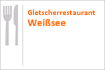 Gletscherrestaurant Weißsee - Kaunertaler Gletscher - Kaunertal - Tirol