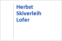 Herbst Skiverleih - Lofer - Skigebiet Unken-Heutal - Skigebiet Lofer - Salzburger Saalachtal