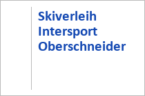 Skiverleih Intersport Oberschneider - Kaprun - Skigebiet Kitzsteinhorn-Maiskogel-Kaprun