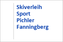 Skiverleih Sport Pichler - Fanningberg - Mariapfarr - Salzburger Lungau
