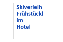 Skiverleih Frühstückl im Hotel Das Alpenhaus - Skigebiet Katschberg-Aineck - Salzburger Land