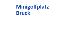 Minigolfplatz - Bruck - Pinzgau - Salzburger Pinzgau