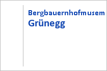 Bergbauernhofmusem Grünegg - Dienten - Hochkönig - Salzburger Land